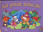 Już piszę szlaczki 6-7 lat w sklepie internetowym Booknet.net.pl