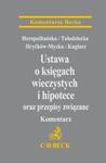 Ustawa o księgach wieczystych i hipotece oraz przepisy związane Komentarz w sklepie internetowym Booknet.net.pl