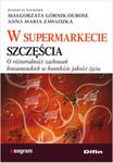 W supermarkecie szczęścia O różnorodności zachowań konsumenckich w kontekście jakości życia w sklepie internetowym Booknet.net.pl