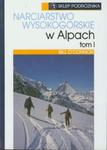Narciarstwo wysokogórskie w Alpach t.1 w sklepie internetowym Booknet.net.pl