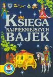 Księga najpiękniejszych bajek w sklepie internetowym Booknet.net.pl