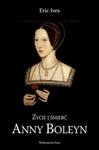 Życie i śmierć Anny Boleyn w sklepie internetowym Booknet.net.pl