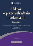 Ustawa o przeciwdziałaniu narkomanii Komentarz w sklepie internetowym Booknet.net.pl