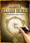 Osobiste symbole sukcesu. Praktyczna magia sigili w sklepie internetowym Booknet.net.pl