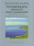 Psychoterapia dorosłych dzieci alkoholików w sklepie internetowym Booknet.net.pl