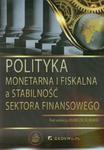 Polityka monetarna i fiskalna a stabilność sektora finansowego w sklepie internetowym Booknet.net.pl