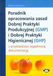 Poradnik opracowania zasad Dobrej Praktyki Produkcyjnej (GMP) i Dobrej Praktyki Higienicznej (GHP) w sklepie internetowym Booknet.net.pl