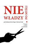 Nie po myśli władzy Studia nad cenzurą i zakresem wolności słowa na ziemiach polskich od wieku XIX w sklepie internetowym Booknet.net.pl