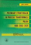 Przemiany strukturalne w procesie transformacji Polski 1989-2003-2025 w sklepie internetowym Booknet.net.pl