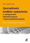 Sporządzanie środków zaskarżenia w postępowaniu administracyjnym i sądowoadministracyjnym w sklepie internetowym Booknet.net.pl