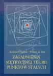 Zagadnienia metrycznej teorii punktów stałych w sklepie internetowym Booknet.net.pl