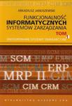 Funkcjonalność informatycznych systemów zarządzania tom 1 w sklepie internetowym Booknet.net.pl