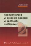 Rachunkowość w procesie nadzoru w spółkach publicznych w sklepie internetowym Booknet.net.pl