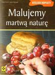 Malujemy martwą naturę w sklepie internetowym Booknet.net.pl