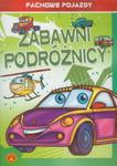 Fachowe pojazdy Zabawni podróżnicy w sklepie internetowym Booknet.net.pl