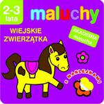 Maluchy. Wiejskie zwierzątka z naklejkami. Akademia malucha 2-3 lata w sklepie internetowym Booknet.net.pl