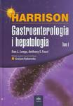 Harrison Gastroenterologia i hepatologia Tom 1 w sklepie internetowym Booknet.net.pl