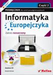 Informatyka Europejczyka. Szkoła ponadgimnazjalna, część 2. Podręcznik. Zakres rozszerzony w sklepie internetowym Booknet.net.pl