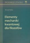 Elementy mechaniki kwantowej dla filozofów w sklepie internetowym Booknet.net.pl