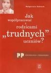 Jak współpracować z rodzicami "trudnych" uczniów w sklepie internetowym Booknet.net.pl