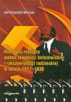 Historycy rosyjscy wobec rewolucji bolszewickiej i rzeczywistości radzieckiej w latach 1917-1938 w sklepie internetowym Booknet.net.pl