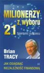 Milionerzy z wyboru 21 tajemnic sukcesu w sklepie internetowym Booknet.net.pl