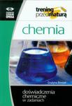 Chemia Trening przed maturą Doświadczenia chemiczne w zadaniach w sklepie internetowym Booknet.net.pl