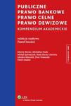 Publiczne prawo bankowe Prawo celne Prawo dewizowe w sklepie internetowym Booknet.net.pl