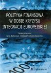 Polityka finansowa w dobie kryzysu integracji europejskiej w sklepie internetowym Booknet.net.pl