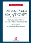 Rzeczoznawca majątkowy Testy, zadania i pytania egzaminacyjne z odpowiedziami dla kandydatów na rzeczoznawców majątkowych w sklepie internetowym Booknet.net.pl