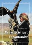 W świecie jurt i szamanów w sklepie internetowym Booknet.net.pl