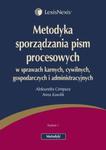 Metodyka sporządzania pism procesowych w sprawach karnych, cywilnych, gospodarczych i administracyjnych w sklepie internetowym Booknet.net.pl