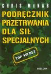 Podręcznik przetrwania dla sił specjalnych w sklepie internetowym Booknet.net.pl