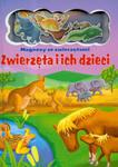 Magnesy ze zwierzętami Zwierzęta i ich dzieci w sklepie internetowym Booknet.net.pl