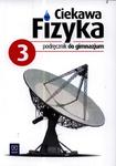 Ciekawa fizyka. Klasa 3, gimnazjum. Fizyka. Podręcznik w sklepie internetowym Booknet.net.pl