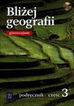 Bliżej geografii. Klasa 3, gimnazjum, część 3. Podręcznik (+CD) w sklepie internetowym Booknet.net.pl