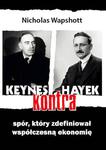 Keynes kontra Hayek. Spór, który zdefiniował współczesną ekonomię w sklepie internetowym Booknet.net.pl