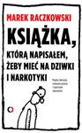 Książka, którą napisałem, żeby mieć na dziwki i narkotyki w sklepie internetowym Booknet.net.pl