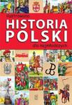 Ilustrowana historia Polski dla najmłodszych w sklepie internetowym Booknet.net.pl