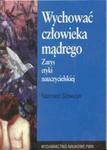 Wychować człowieka mądrego w sklepie internetowym Booknet.net.pl