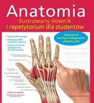 Anatomia. Ilustrowany słownik i repetytorium dla studentów w sklepie internetowym Booknet.net.pl