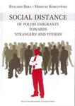 Social Distance of Polish Emigrants Towards "Strangers" and "Others" w sklepie internetowym Booknet.net.pl