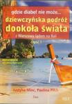 Gdzie diabeł nie może Dziewczyńska podróż dookoła świata z Warszawy lądem na Bali część 1 w sklepie internetowym Booknet.net.pl