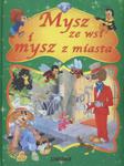 Mysz ze wsi i mysz z miasta w sklepie internetowym Booknet.net.pl