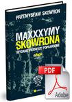 Maxxxymy Skowrona. Wydanie Pierwsze Poprawione w sklepie internetowym Booknet.net.pl