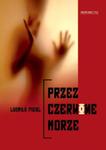 Przez czerwone morze w sklepie internetowym Booknet.net.pl