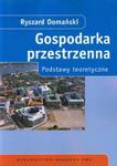 Gospodarka przestrzenna Podstawy teoretyczne w sklepie internetowym Booknet.net.pl