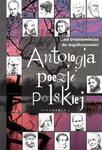 Antologia poezji polskiej...od średniowiecza do współczesności w sklepie internetowym Booknet.net.pl