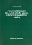 Propagacja i mieszanie rotacyjnych stanów molekuł w zderzeniowej absorpcji światła w sklepie internetowym Booknet.net.pl