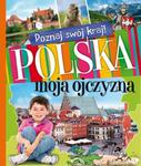 Polska, moja ojczyzna w sklepie internetowym Booknet.net.pl